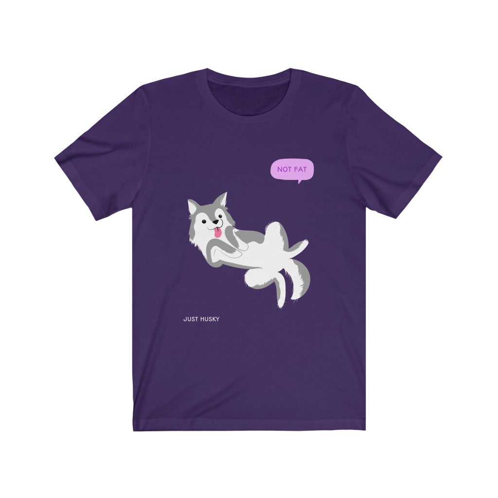 Not Fat, Just Husky | T-shirt