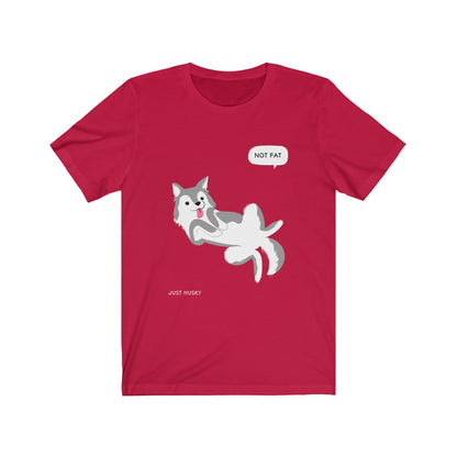Not Fat, Just Husky | T-shirt