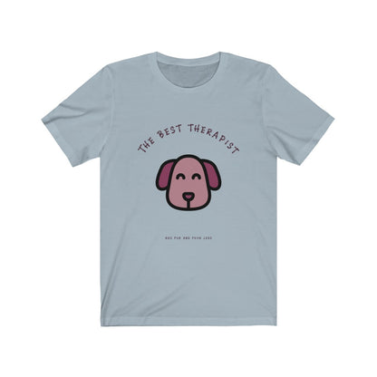 The Best Therapist Has Fur And Four Legs 🐕 | T-shirt