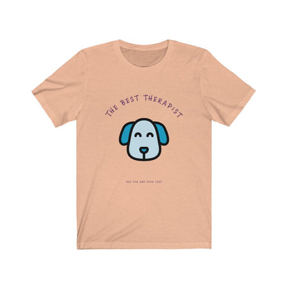 The Best Therapist Has Fur And Four Legs 🐕 | T-shirt